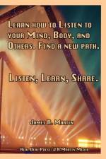 Listen, Learn, Share af James R. Martin