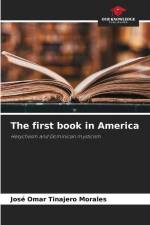 The first book in America af José Omar Tinajero Morales