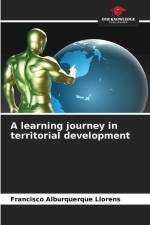 A learning journey in territorial development af Francisco Alburquerque Llorens