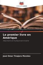 Le premier livre en Amérique af José Omar Tinajero Morales