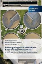 Investigating the Feasibility of Food Industry Wastewater af Kamran Shahrooei