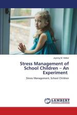 Stress Management of School Children ¿ An Experiment af Jaysing M. Hotkar