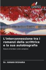 L'interconnessione tra i romanzi della scrittrice e la sua autobiografia af Hanan Bishara