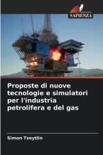 Proposte di nuove tecnologie e simulatori per l'industria petrolifera e del gas af Simon Tseytlin
