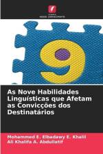 As Nove Habilidades Linguísticas que Afetam as Convicções dos Destinatários af Mohammed E. Elbadawy E. Khalil