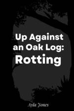 Up Against an Oak Log af Ayla Jones