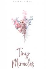 Tiny Miracles af Sheryl Tirol