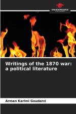 Writings of the 1870 war: a political literature af Arman Karimi Goudarzi
