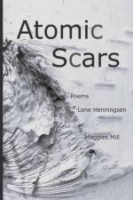 Atomic Scars af Lene Henningsen