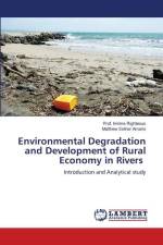 Environmental Degradation and Development of Rural Economy in Rivers af Innime Righteous