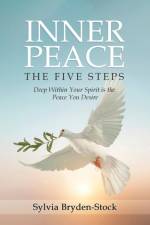 Inner Peace - The Five Steps af Sylvia Bryden-Stock