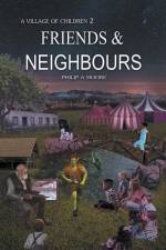 Friends & Neighbours af Philip A. Moore