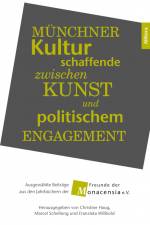 Zwischen Kunstausübung und politischem Engangement im >Raum München af Christine Haug