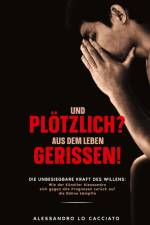 Lebensgeschichte - Und plötzlich? aus dem Leben gerissen! af Alessandro Lo Cacciato