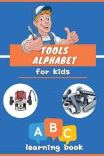 Tools Alphabet for Kids af Conrad K. Butler