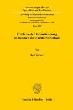 Probleme der Risikosteuerung im Rahmen der Marktzinsmethode. af Ralf Breuer