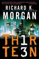 Thirteen af Richard K Morgan