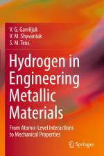 Hydrogen in Engineering Metallic Materials af V. G. Gavriljuk