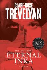 Eternal Inka af Clare-Rose Trevelyan