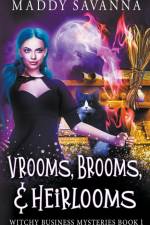 Vrooms, Brooms, & Heirlooms af Maddy Savanna