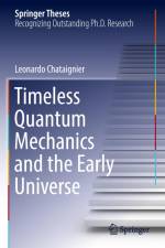 Timeless Quantum Mechanics and the Early Universe af Leonardo Chataignier