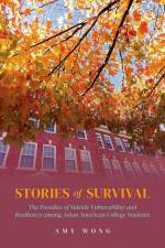 Stories of Survival af Amy Wong