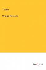 Orange Blossoms af T. Arthur