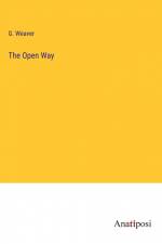 The Open Way af G. Weaver