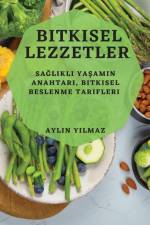 Bitkisel Lezzetler af Aylin Y¿lmaz