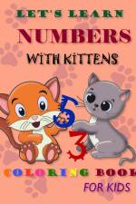 Let's learn numbers with kittens af Tali Mitchell