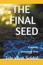 The Final Seed af Eric Alan Soldal