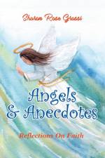 Angels and Anecdotes af Sharon Rose Grossi