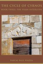 The Cycle of Cyrnos Book Three: The Pisan Interlude af Pascal Paul Piazza