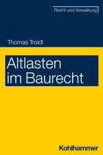 Altlasten im Baurecht af Thomas Troidl