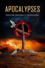 Apocalypses: Révélations christiques et eschatologiques af Yannick Noël