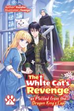 The White Cat's Revenge as Plotted from the Dragon King's Lap: Volume 7 af Kureha