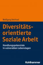 Diversitätsorientierte Soziale Arbeit af Wolfgang Deichsel