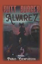 Butt Burger Alvarez: Valerie Killed a Betal! af Pablo Cienfuegos