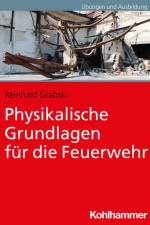 Physikalische Grundlagen für die Feuerwehr af Reinhard Grabski