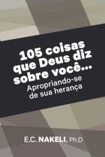 105 coisas que Deus diz sobre você af E. C. Nakeli