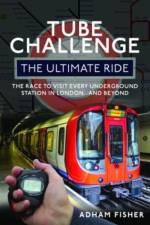 Tube Challenge: The Ultimate Ride af Adham Fisher