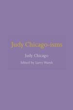 Judy Chicago-isms af Judy (artist) Chicago