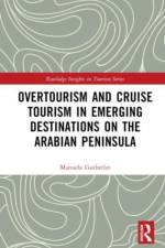 Overtourism and Cruise Tourism in Emerging Destinations on the Arabian Peninsula af Manuela Gutberlet