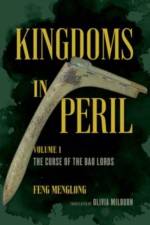 Kingdoms in Peril, Volume 1 af Feng Menglong