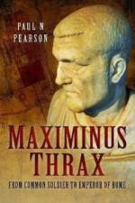 Maximinus Thrax af Paul N Pearson