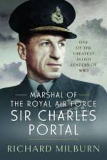 Marshal of the Royal Air Force Sir Charles Portal af Richard Michael Milburn