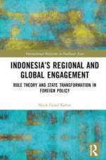 Indonesia’s Regional and Global Engagement af Moch Faisal (Bina Nusantara University Karim