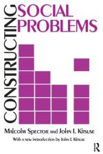 Constructing Social Problems af Malcolm Spector