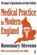 Medical Practice in Modern England af Rosemary Stevens