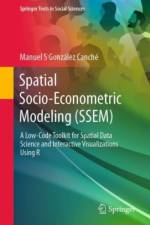 Spatial Socio-econometric Modeling (SSEM) af Manuel S. Gonzalez Canche